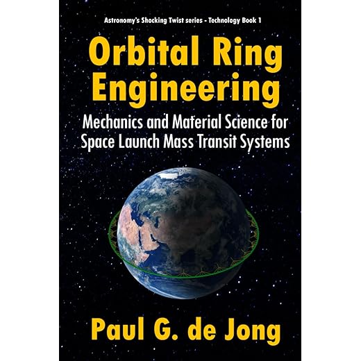 Orbital Ring Engineering: Mechanics and Material Science for Space Launch Mass Transit Systems