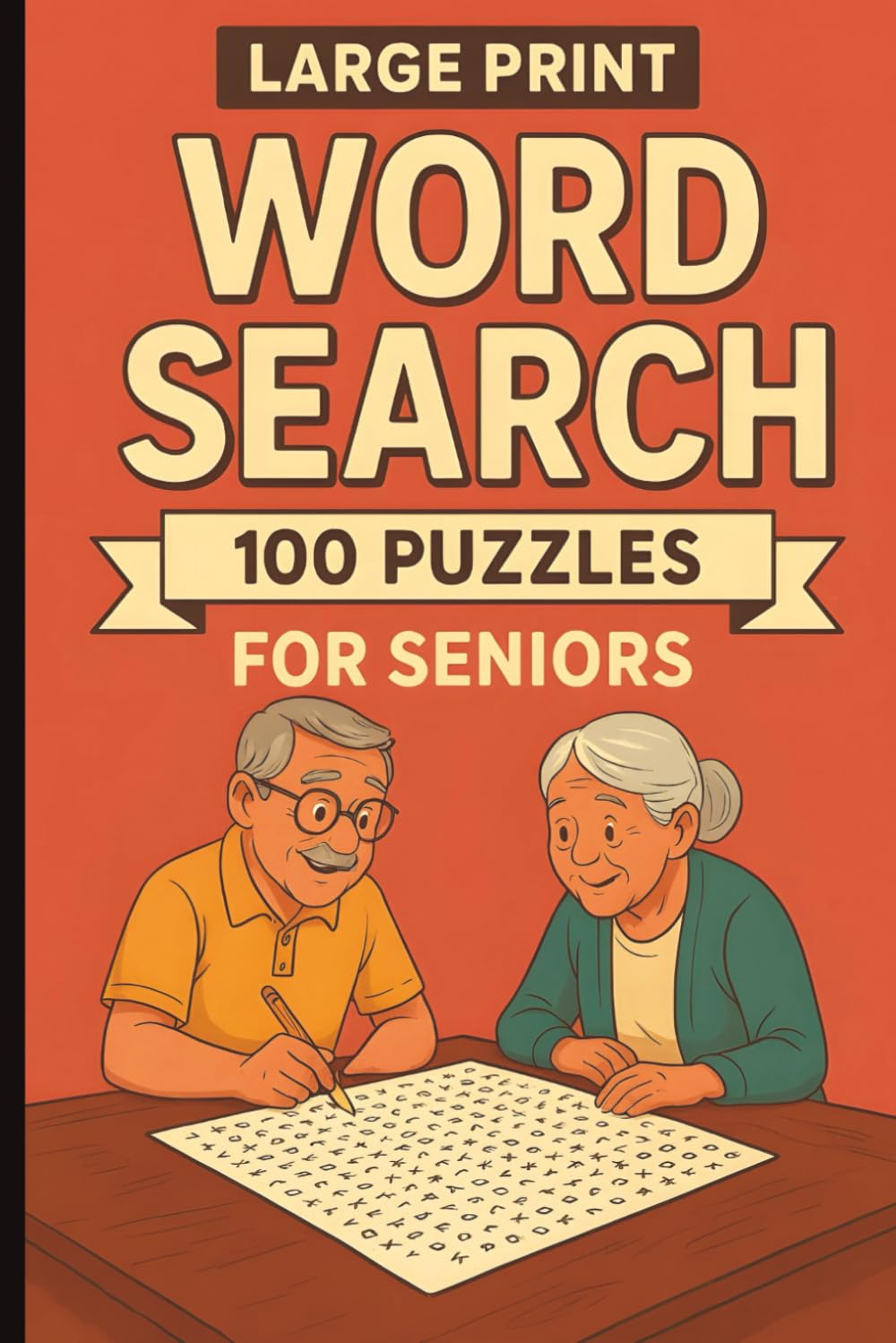 Word Search for Seniors: 100 Large Print Word Search Puzzles for Seniors: A Thoughtful Gift for Parents and Grandparents