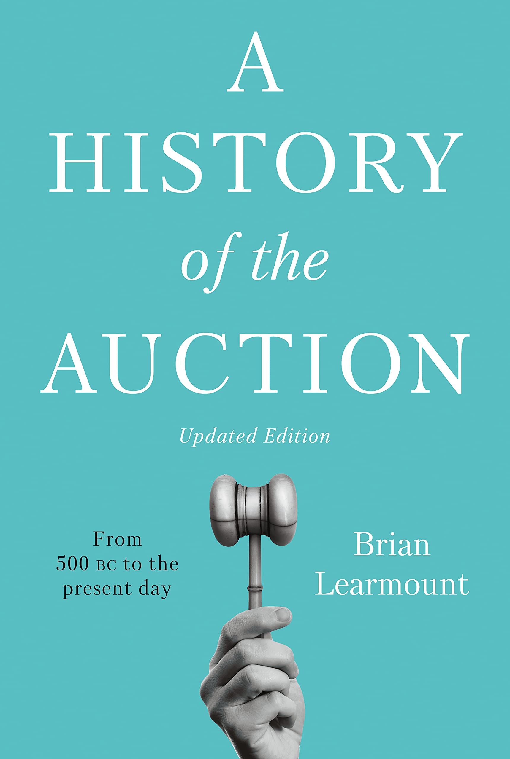 A History of the Auction by Brian Learmount HARDBACK 9781913913311
