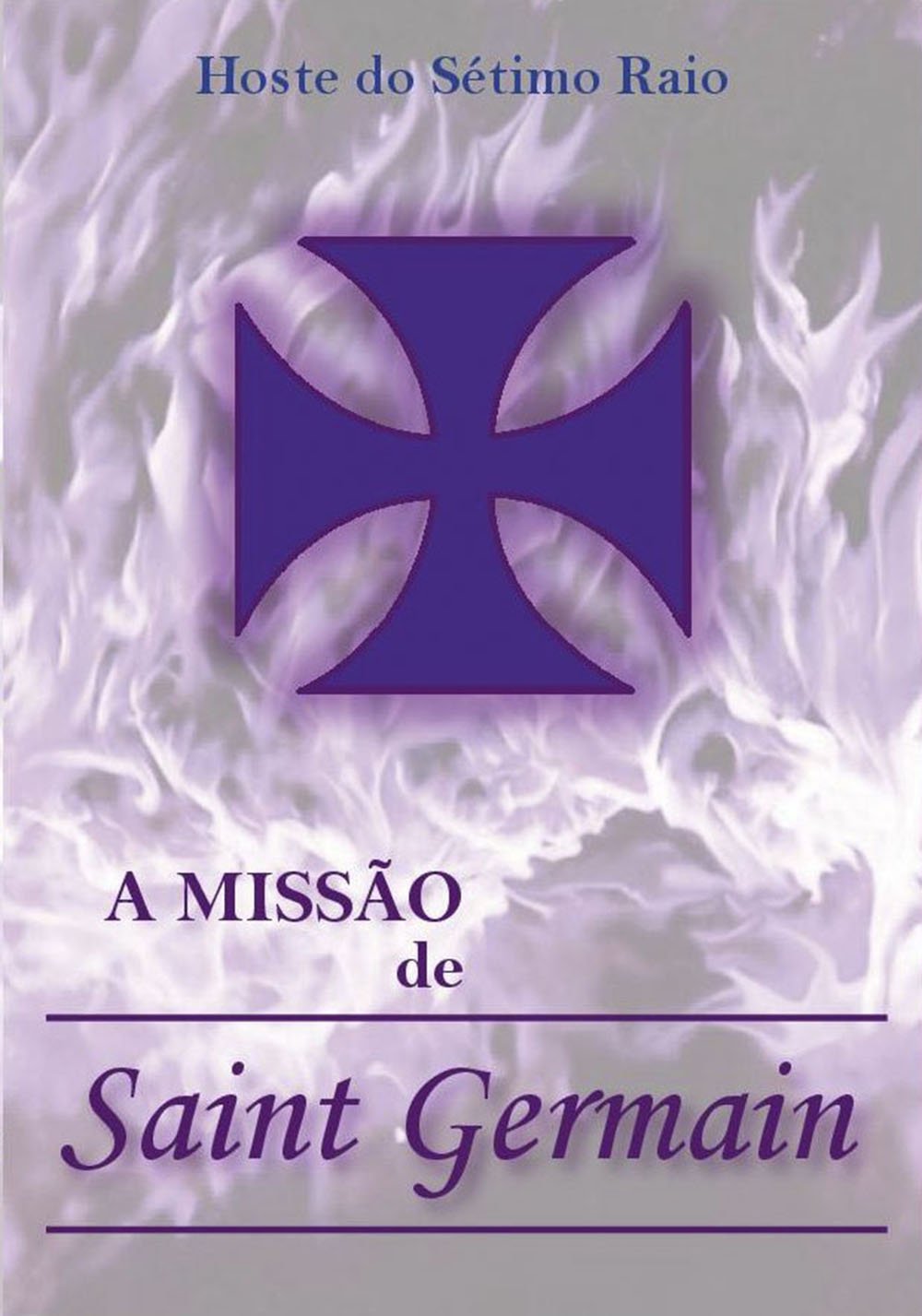 A Missão de Saint Germain (Portuguese Edition)