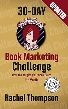 BadRedhead Media 30-Day Book Marketing Challenge: How to energize your book sales in a month