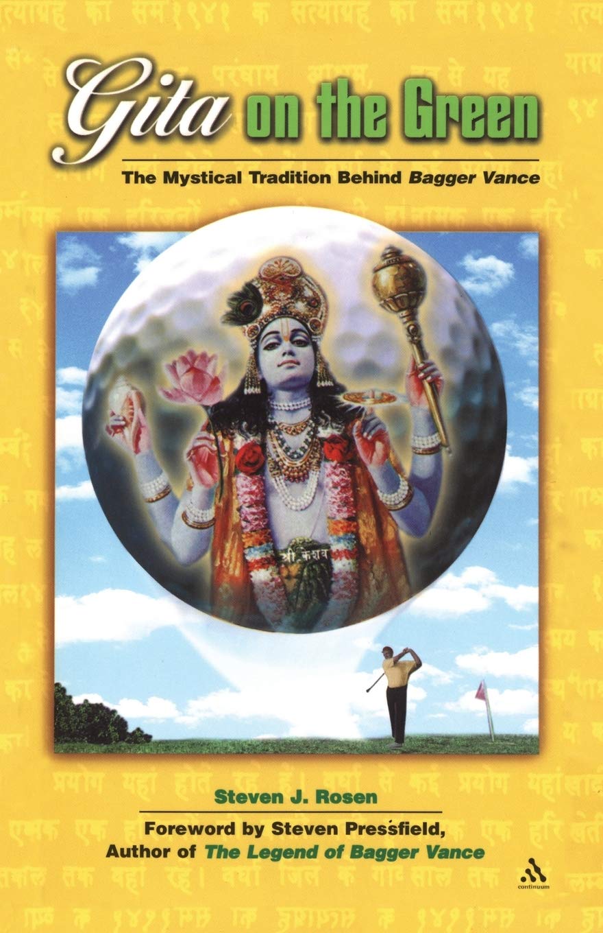 Gita on the Green: The Mystical Tradition Behind Bagger Vance: The Mystical Tra