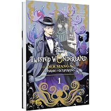 Twisted Wonderland Der Manga - Episode of Octavinelle 1 Neue Fantasy-Serie aus dem Disney-Universum Twisted Wonderland mit magischen Abenteuern und mysteri sen Geheimnissen