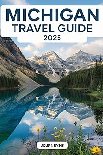 Michigan Travel Guide 2025: Discover Hidden Gems, Budget Tips, and Local Secrets for an Unforgettable Trip