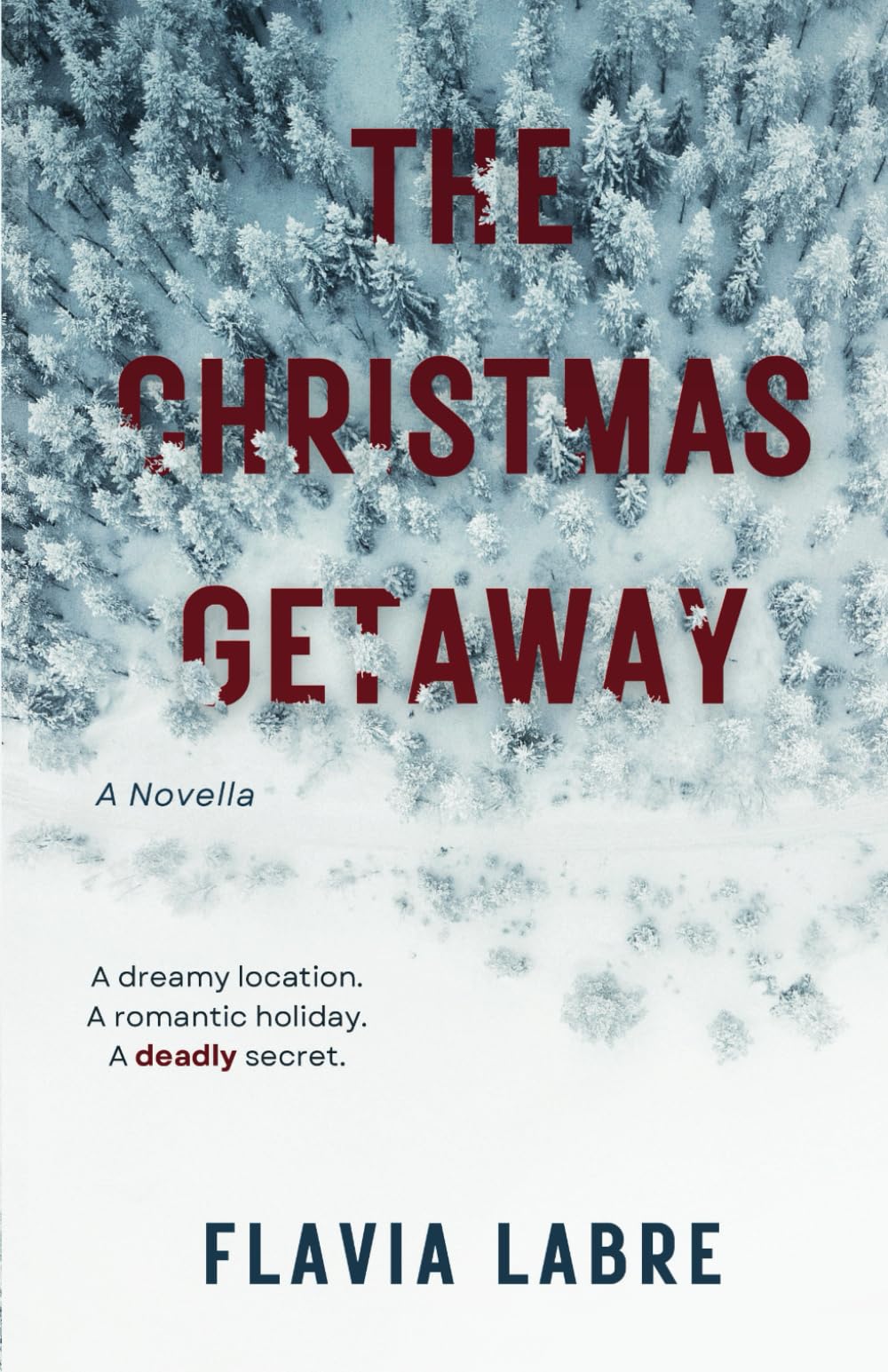 The Christmas Getaway: A Gripping Psychological Thriller Novella