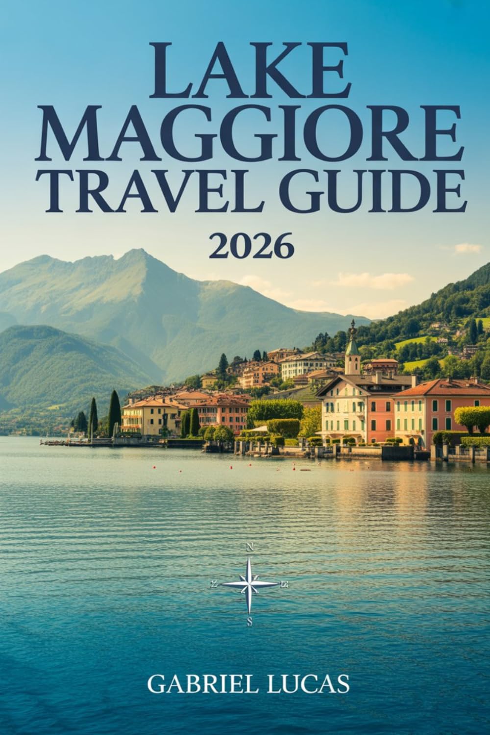Lake Maggiore Travel Guide 2026