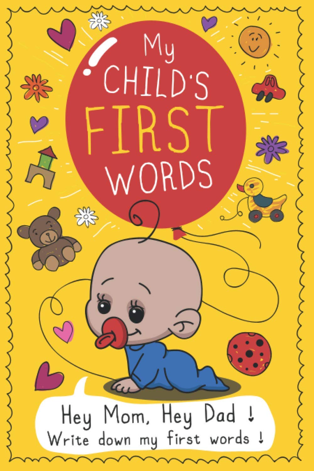 My Child's First Words: A Notebook to Write Funny Words From Your Child, Ages 2-5, For Parents, For Mom and Dad, Diary of Funny Sentences