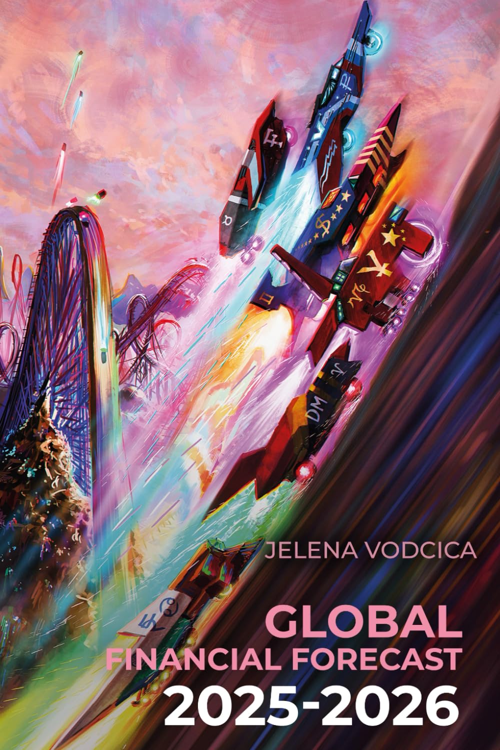GLOBAL FINANCIAL FORECAST 2025-2026 (Global Futures: Astrology Predictions for 2025-2026)
