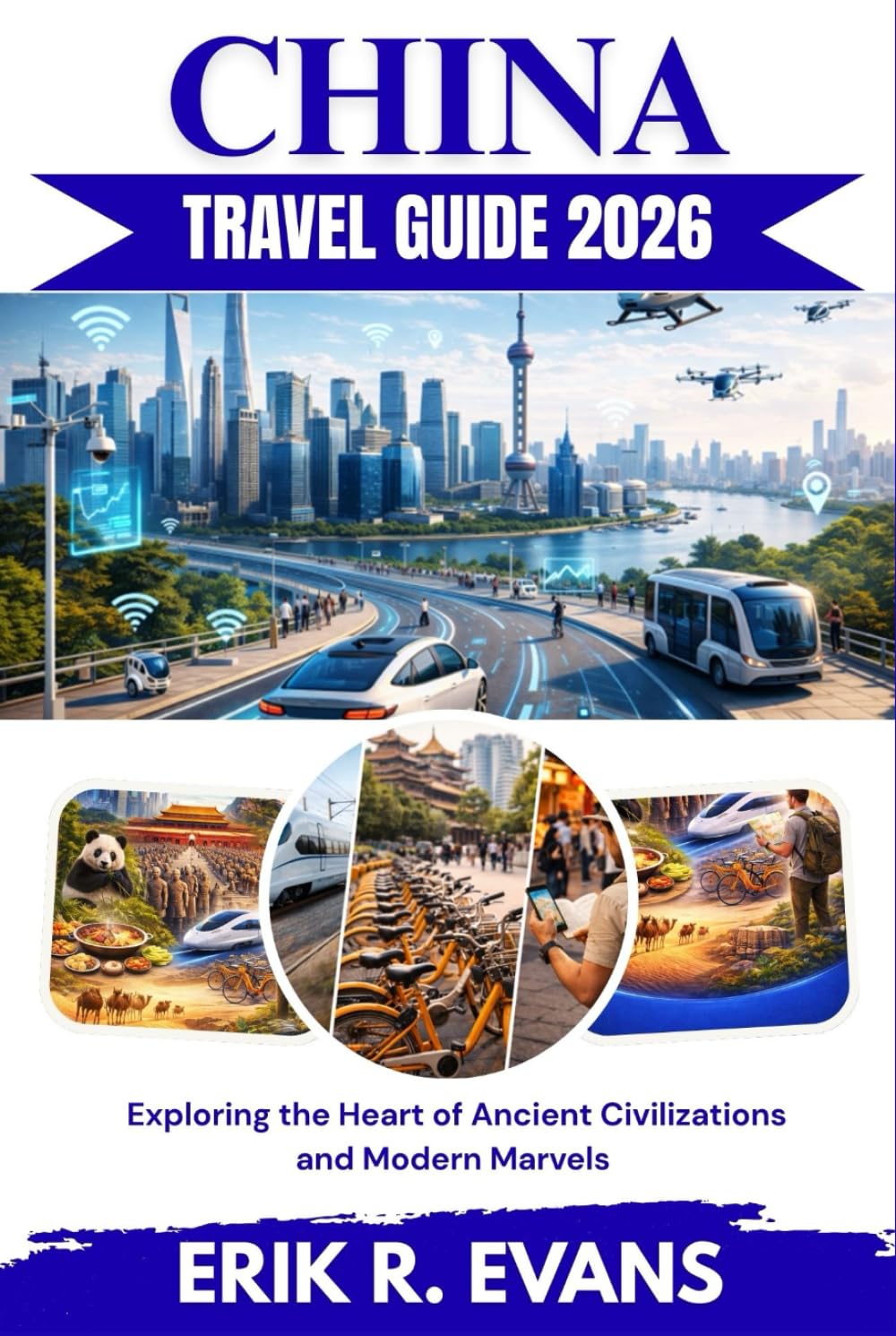 CHINA TRAVEL GUIDE 2026: Exploring the Heart of Ancient Civilizations and Modern Marvels