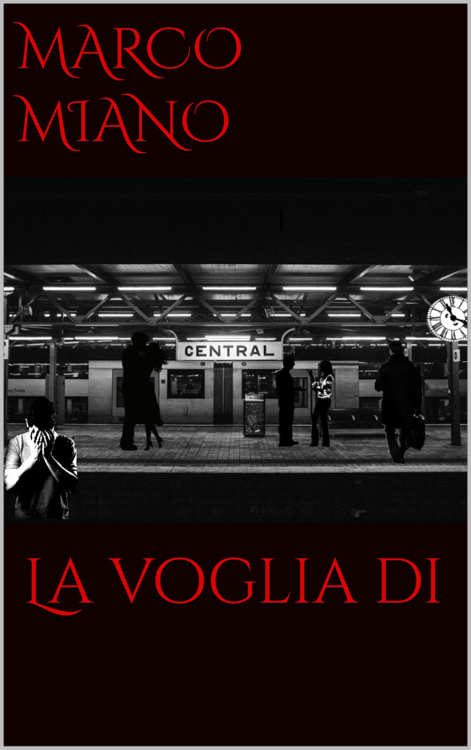 La voglia di (Italian Edition)