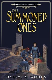 The Summoned Ones: Book 1 Flight to Bericea