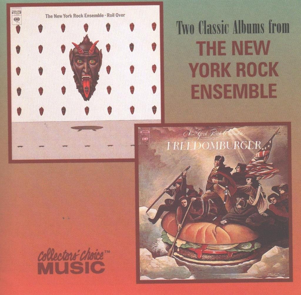 Two Classic Albums From The New York Rock Ensemble: Roll Over / Freedomburger