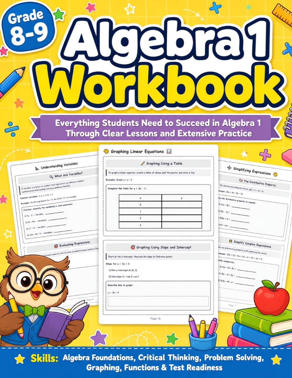 Algebra 1 Workbook 8-9 Grade: Step-by-Step Lessons, Algebra 1 Practice Problems, Worksheets, Functions, Graphing, Inequalities, Polynomials, Review ... (Algebra 1 Workbooks Series Summer Math)