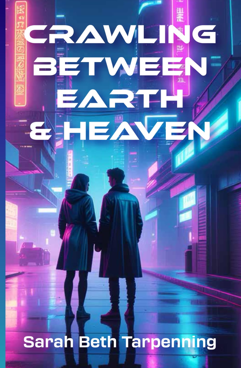 Crawling Between Earth & Heaven