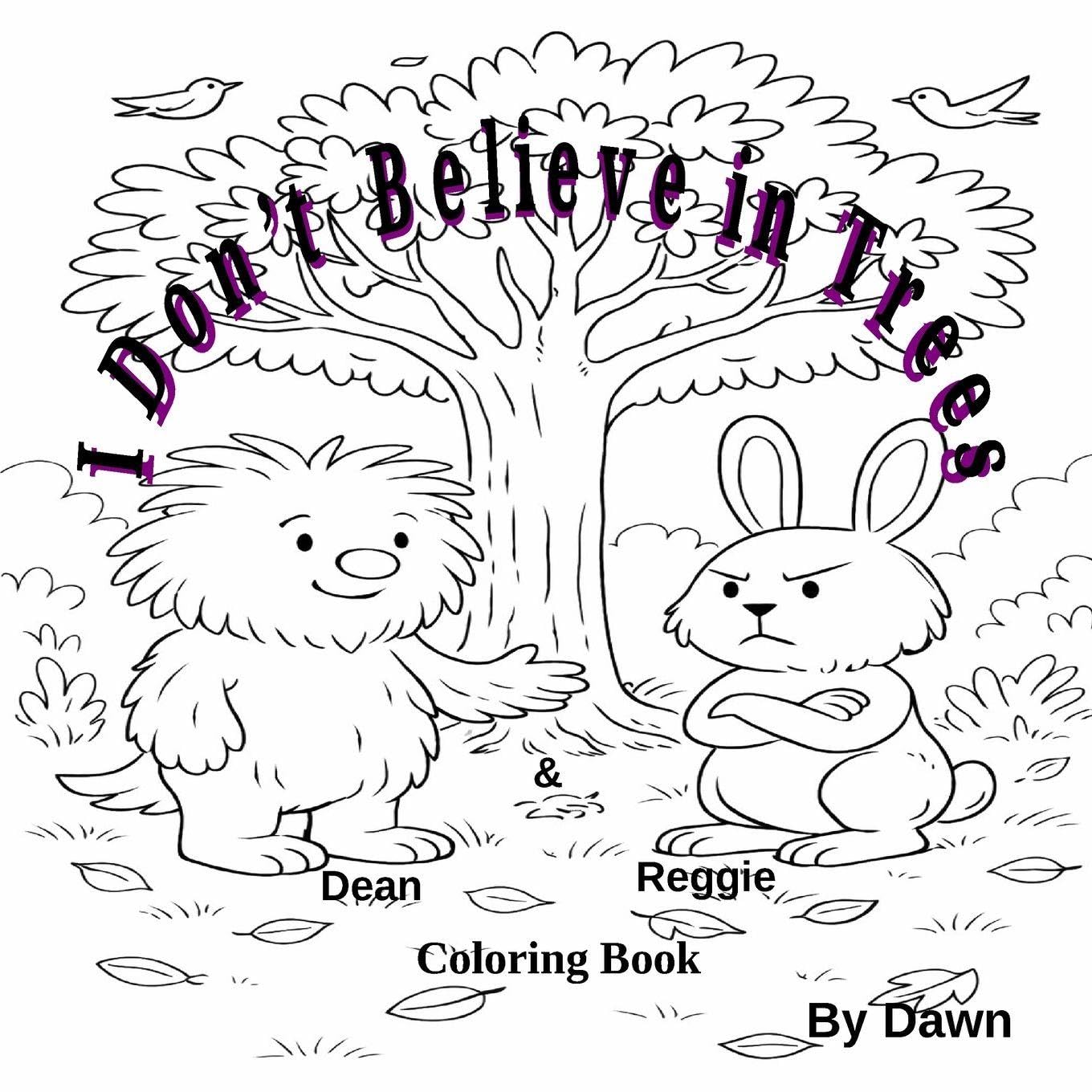 I Don't Believe in Trees coloring book