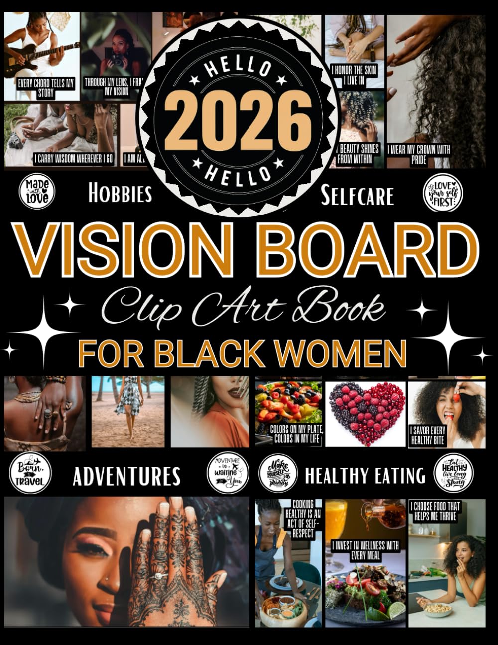 Vision Board Clip Art Book For Black Women: Create Motivational & Powerful Vision Board From 600+ Vision Board Supplies (Pictures, Quotes and