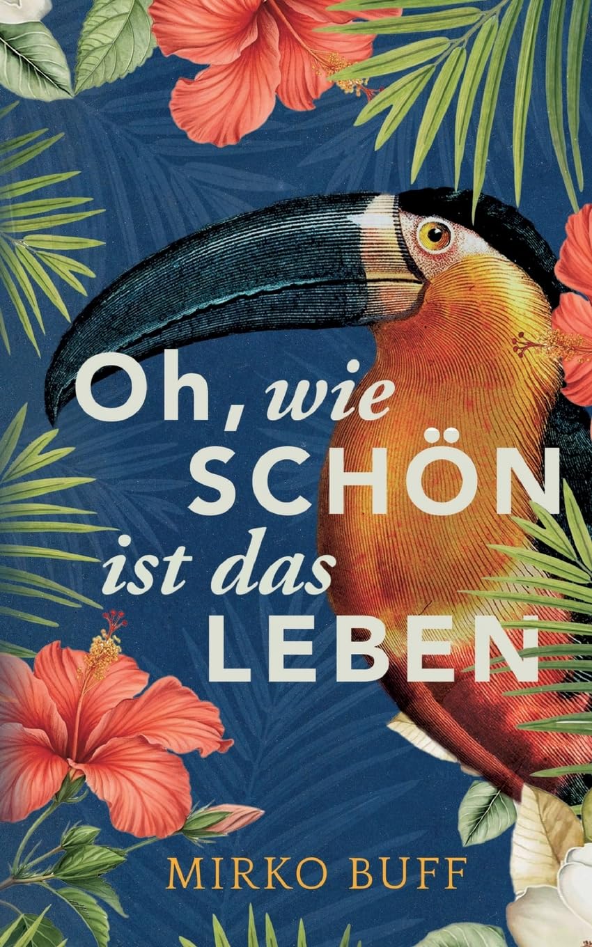 Oh, wie schön ist das Leben
