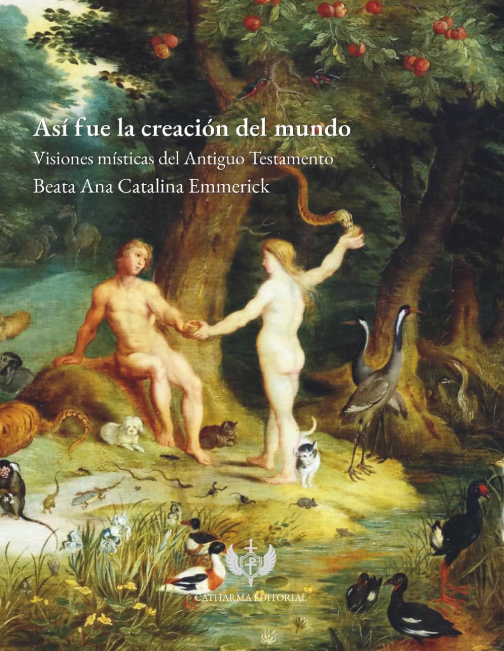 Así fue la Creación del Mundo: Visiones Místicas del Antiguo Testamento
