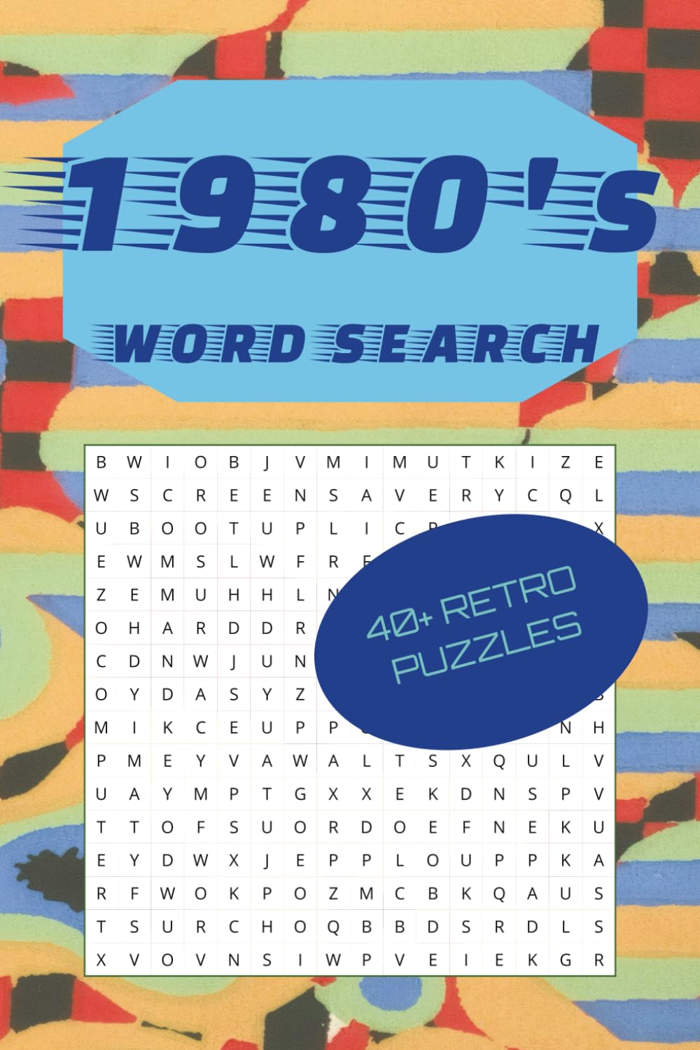 1980's Word Search Puzzle Book: 1980's Word Search Puzzle Book | Word Searches for Adults and Seniors to Revel in Nostalgia from the Decade | 6x9 ... ... Gift for Fun, Vacations, and Travel