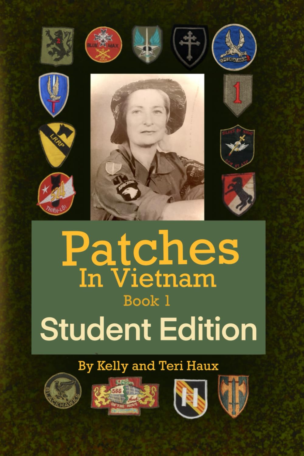 Patches in Vietnam: Student Edition (The Coolest People You've Never Heard of)