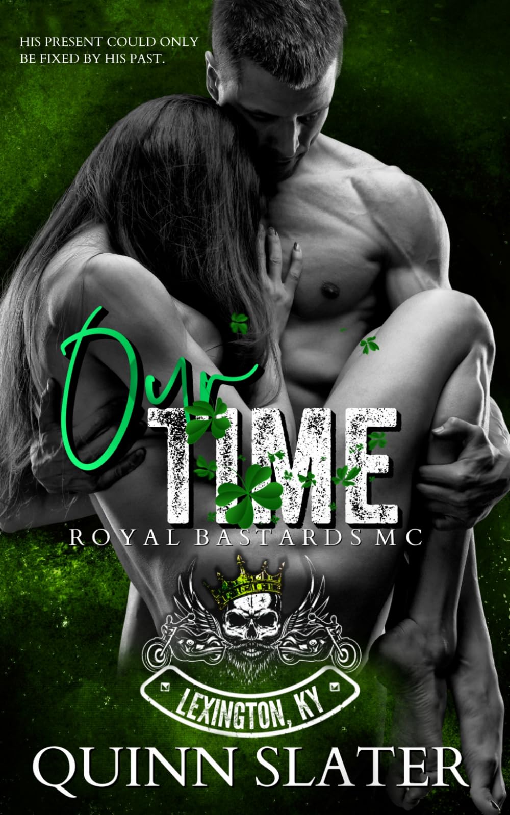 Our Time: Royal Bastards MC Lexington, Ky (RBMC)