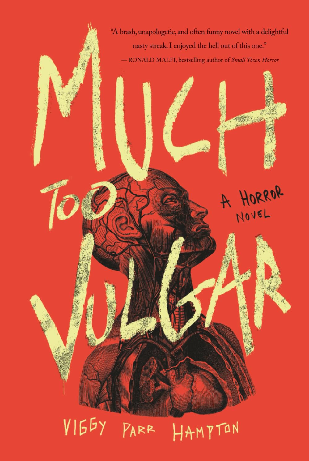 Much Too Vulgar: A Horror Novel