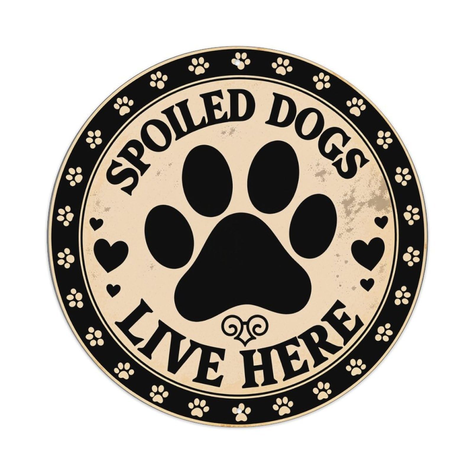 Spoiled Dogs Live Here Paw Print Pattern Round Vintage Tin Sign,Retro Wall Art,Metal Poster for Home, Bar, Garage, Cafe, Rustic Indoor & Outdoor Decor, 8x8 Inches