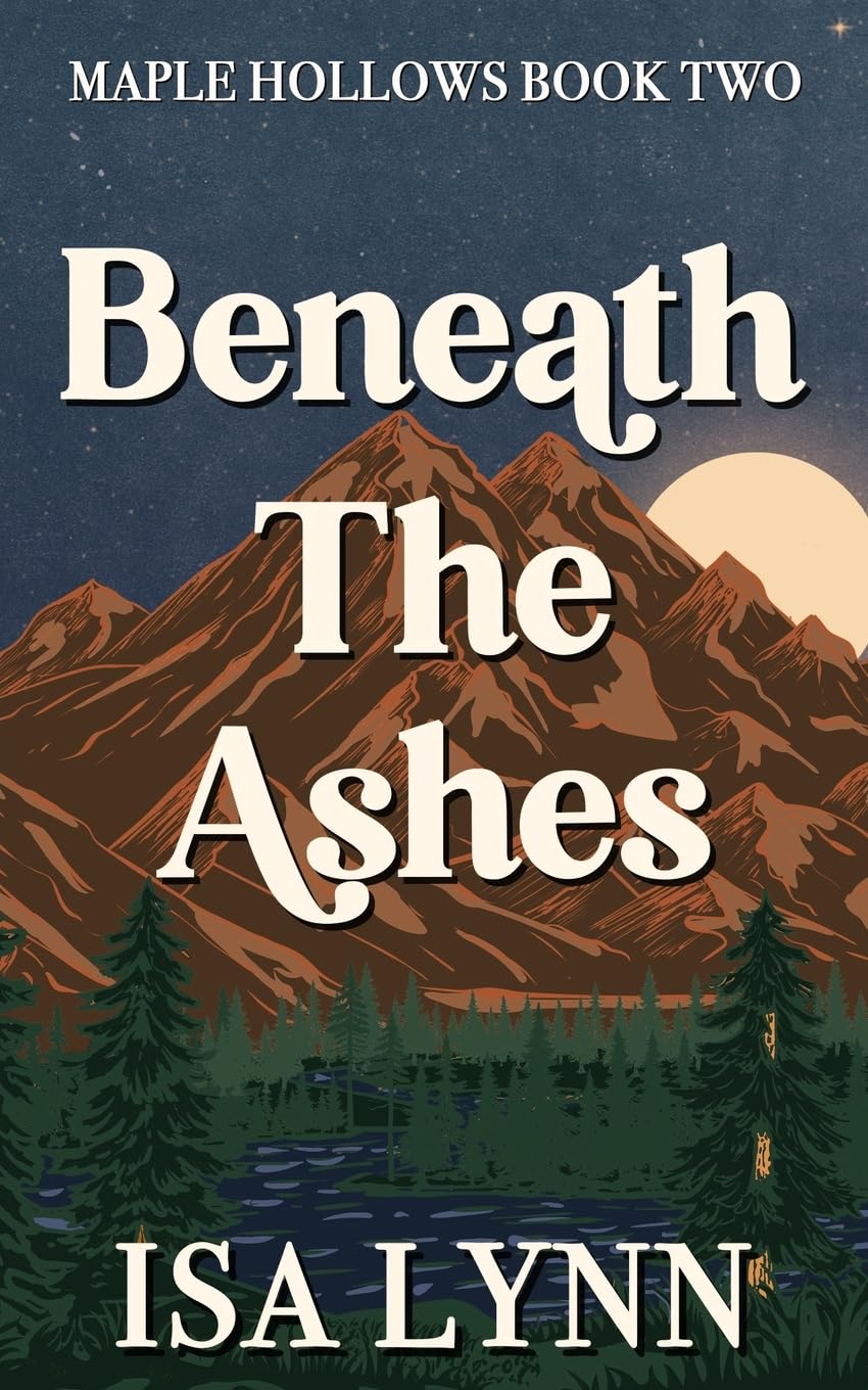 Beneath The Ashes: 2 (Maple Hollows)