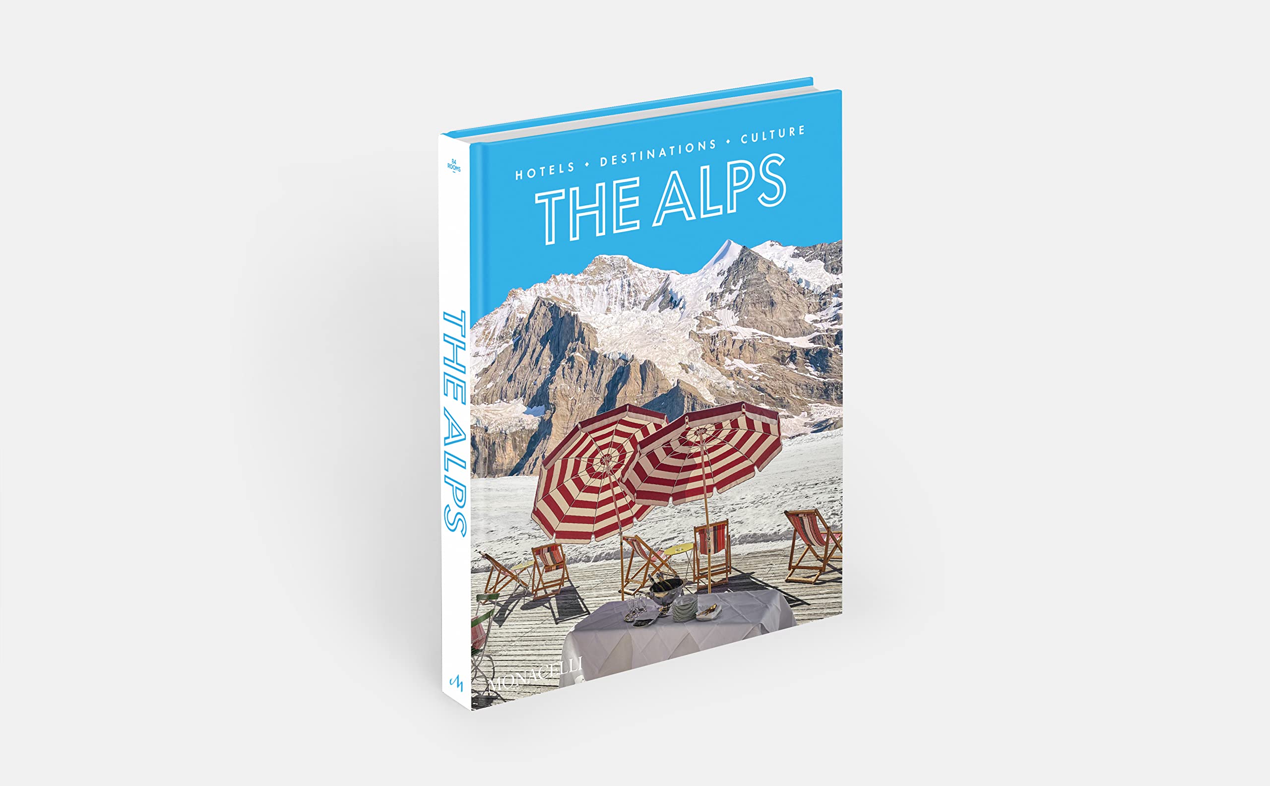 The Alps: Hotels, Destinations, Culture (TRAVEL)