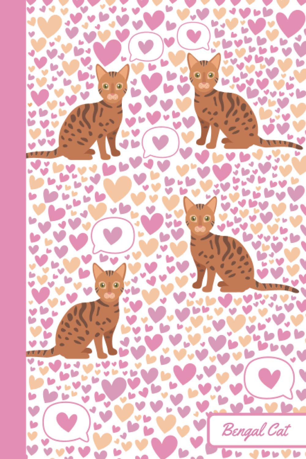 Bengal Cat: Notebook | Cute, Funny Diary | (Bengal Cats Lovers) Journal | 6x9 | 110 Pages | Blank Lined Journal For Gift