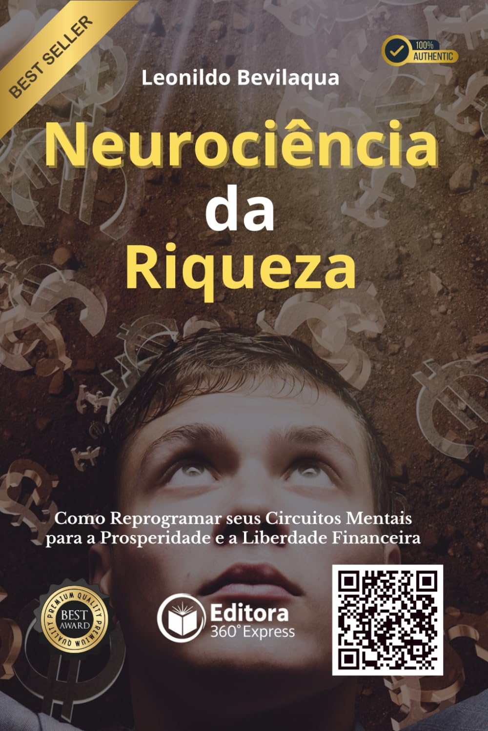 Neurociência da Riqueza: Como Reprogramar seus Circuitos Mentais para a Prosperidade e a Liberdade Financeira