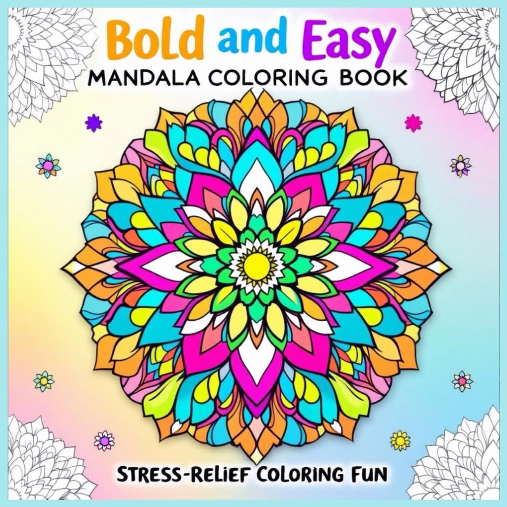 Bold and Easy Mandala Coloring Book: Stress-Relief Coloring Fun