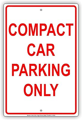 Compact Car Parking Only Park Spot Red Caution Warning Notice Aluminium Metal 8