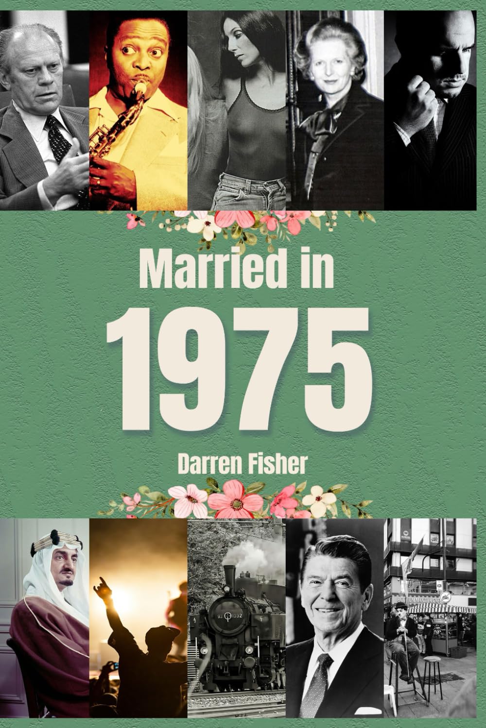 Married in 1975: Wedding Anniversary Yearbook. Ideal Gift For Anyone Married in 1975