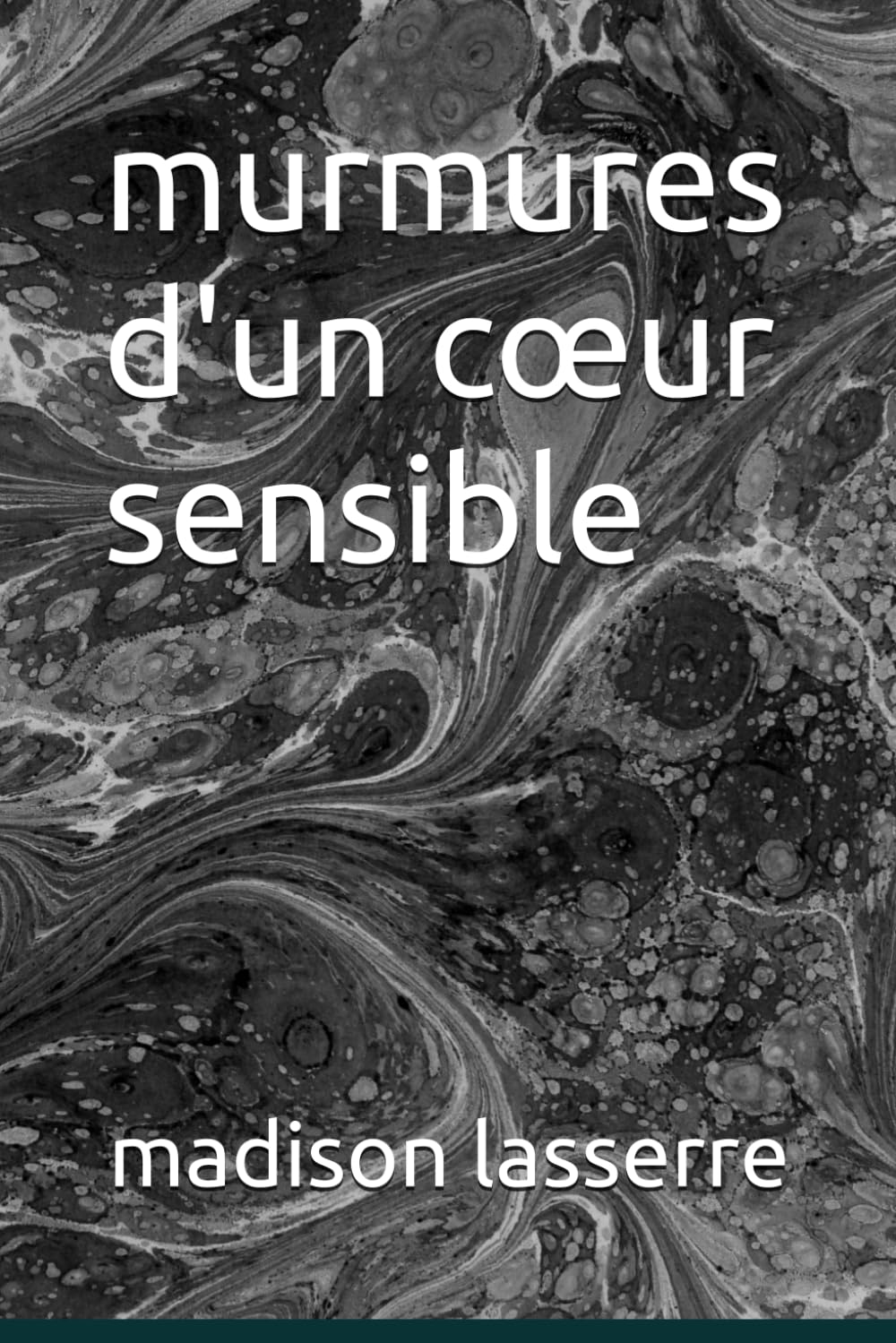 murmures d'un cœur sensible