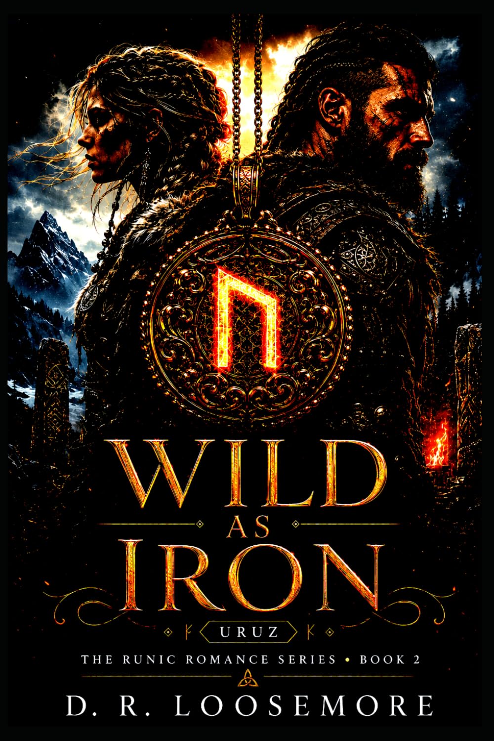 Wild As Iron: Book Two: Uruz (The Runic Romance Series)