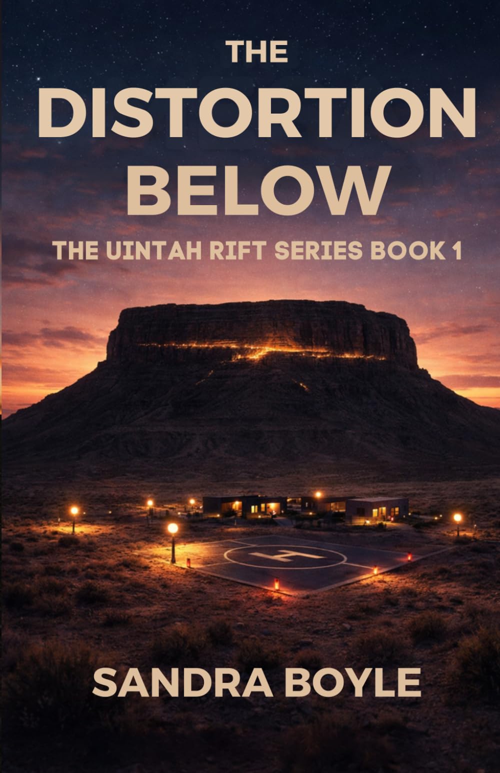 The Distortion Below: The Uintah Rift Series, Book 1