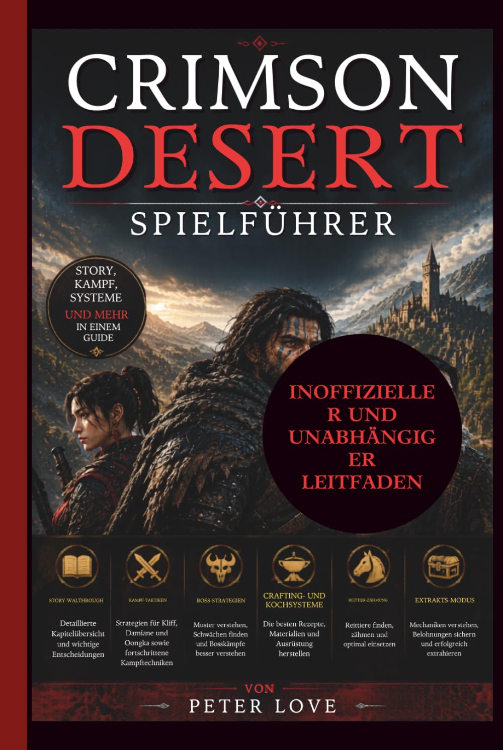 Crimson Desert Spielführer: Story-Walkthrough, Kampftaktiken für Kliff, Damiane und Oongka, Bossstrategien, Crafting- und Kochsysteme, Reittierzähmung und Extraktionsmodus