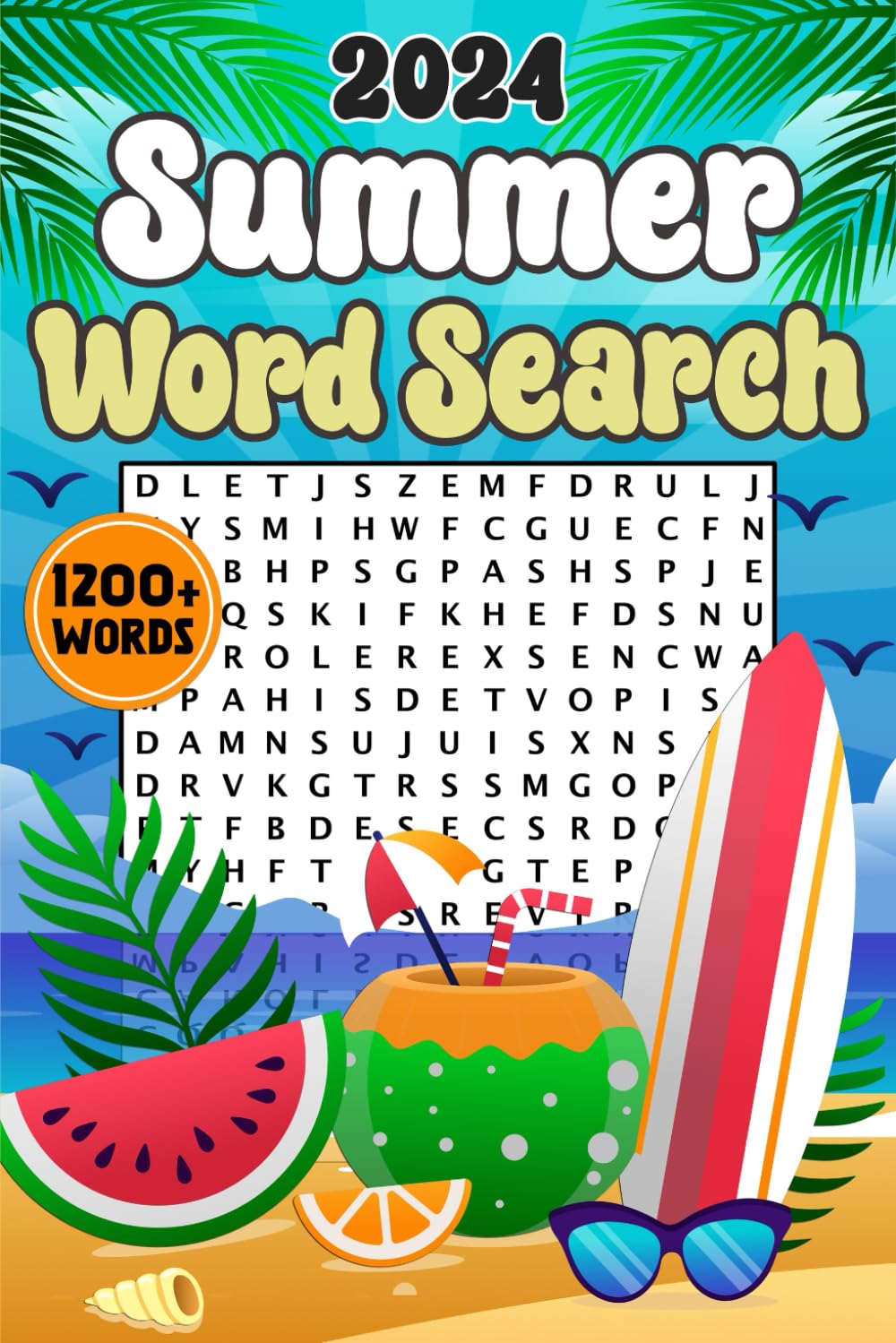 Summer Word Search for Adults 1200+ Words: A Fun and Relaxing Large Print Word Find Puzzle Book for Adults and Seniors, Summer Word Search Puzzles With Solutions
