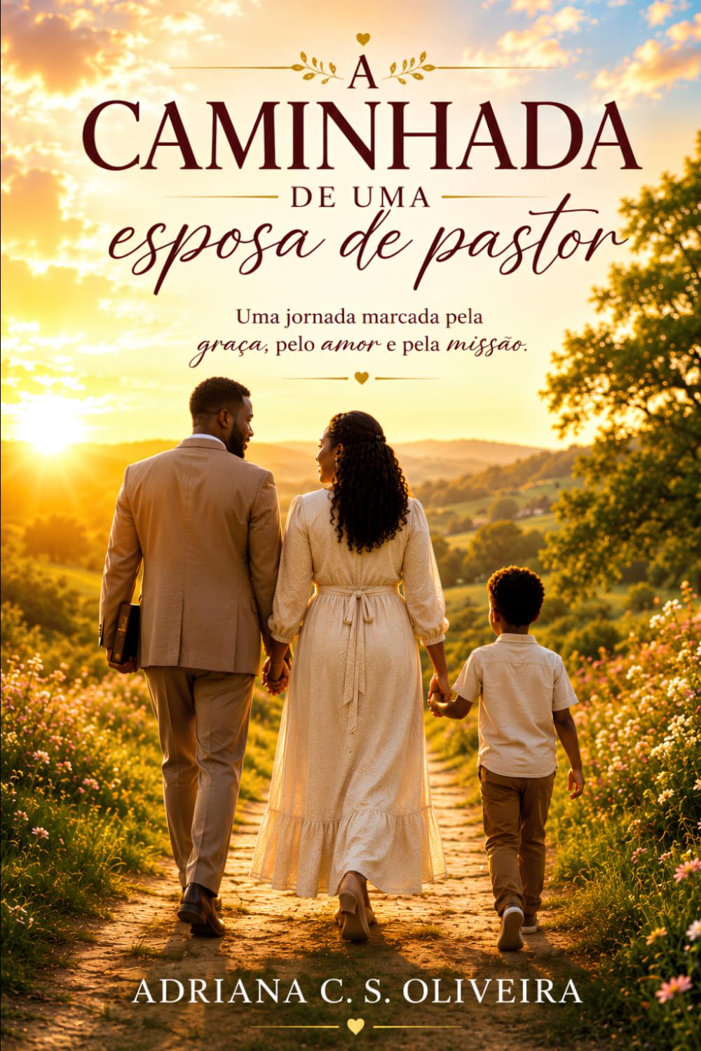A Caminhada de uma esposa de pastor: Uma jornada marcada pela graça, pelo amor e pela missão.