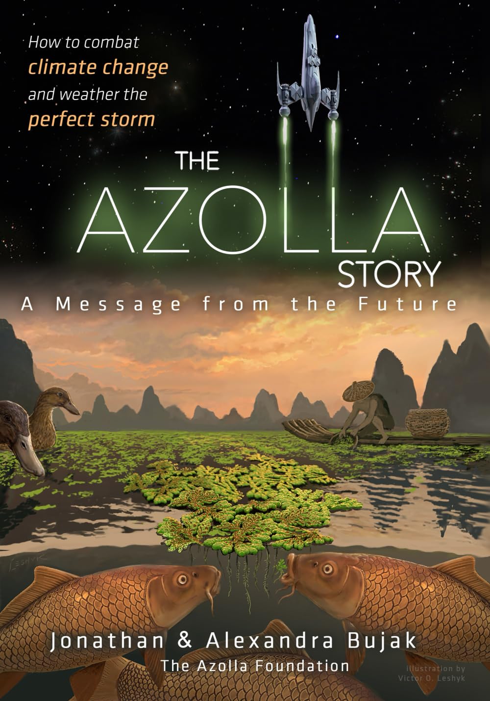 The Azolla Story: A message from the future