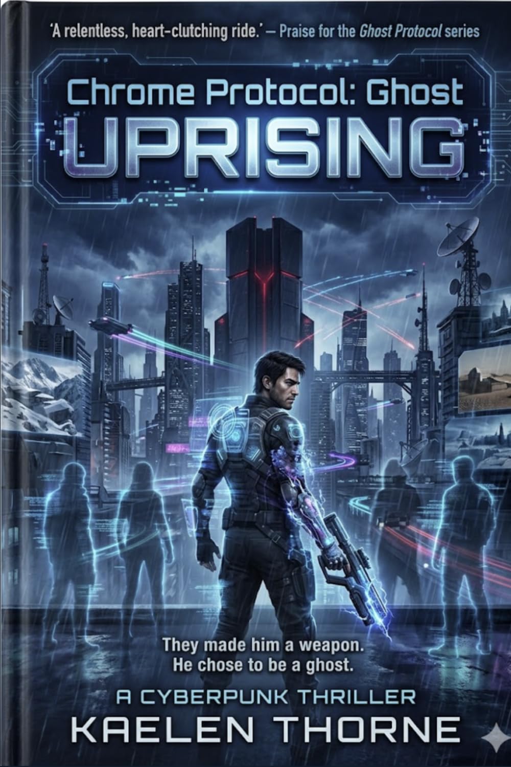 Chrome Protocol: Ghost Uprising: 2 (Chrome Protocol Novel Series)