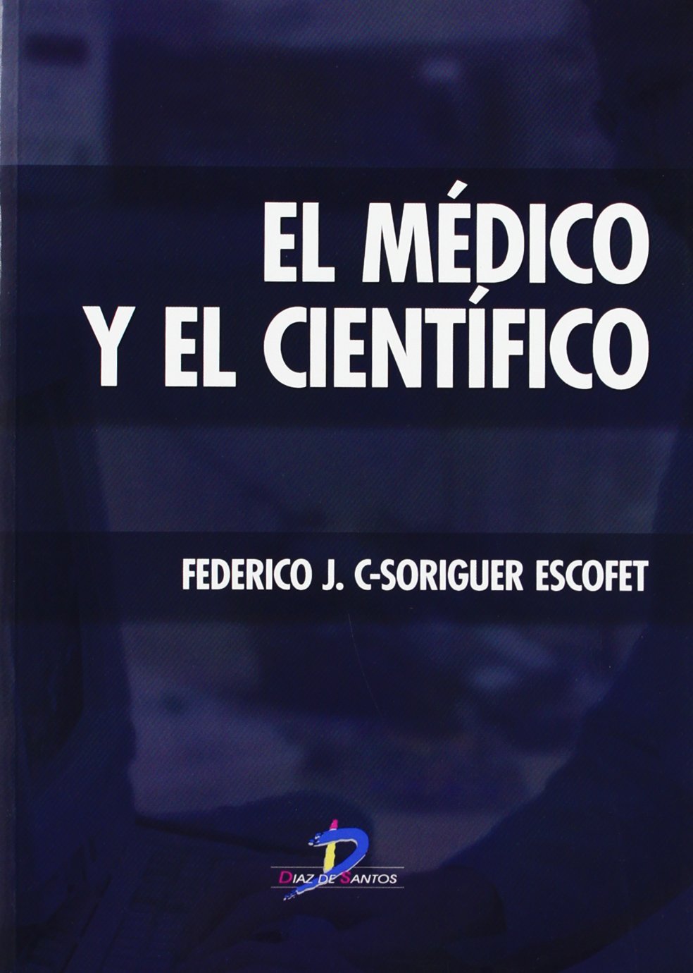 El médico y el científico