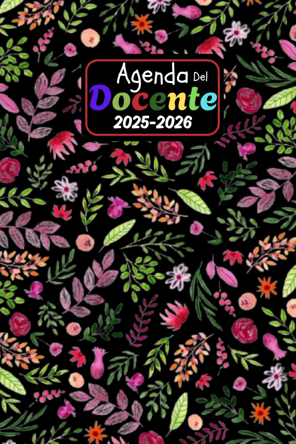 Agenda Del Docente 2025/2026: Registro Del Professore per l'anno Scolastico 25/26 | Settimanale Da Settembre 2025 a Luglio 2026, A5