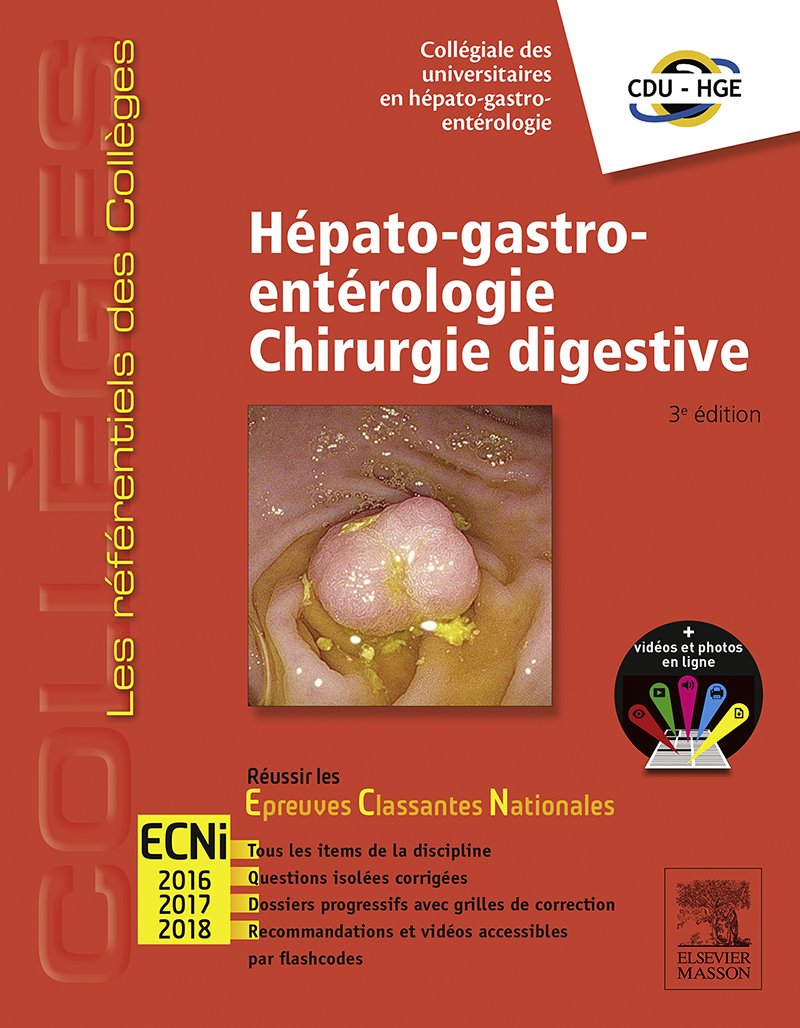 Hépato-gastro-entérologie - Chirurgie digestive: Réussir les ECNi (les référentiels des collèges) (French Edition)