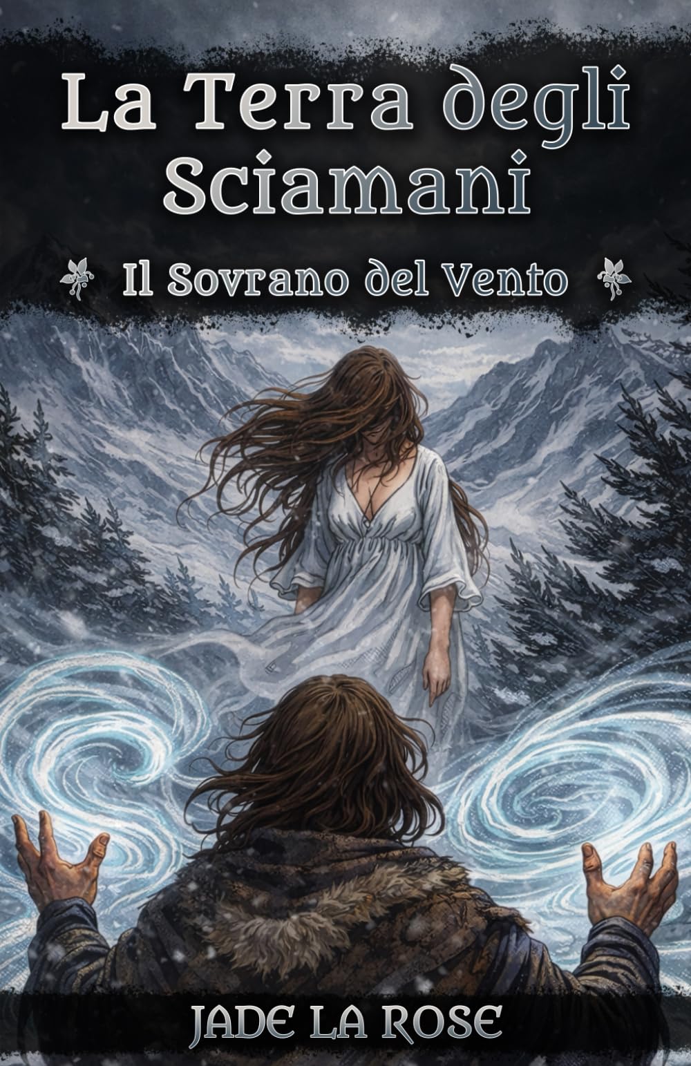 La Terra degli Sciamani: Il Sovrano del Vento