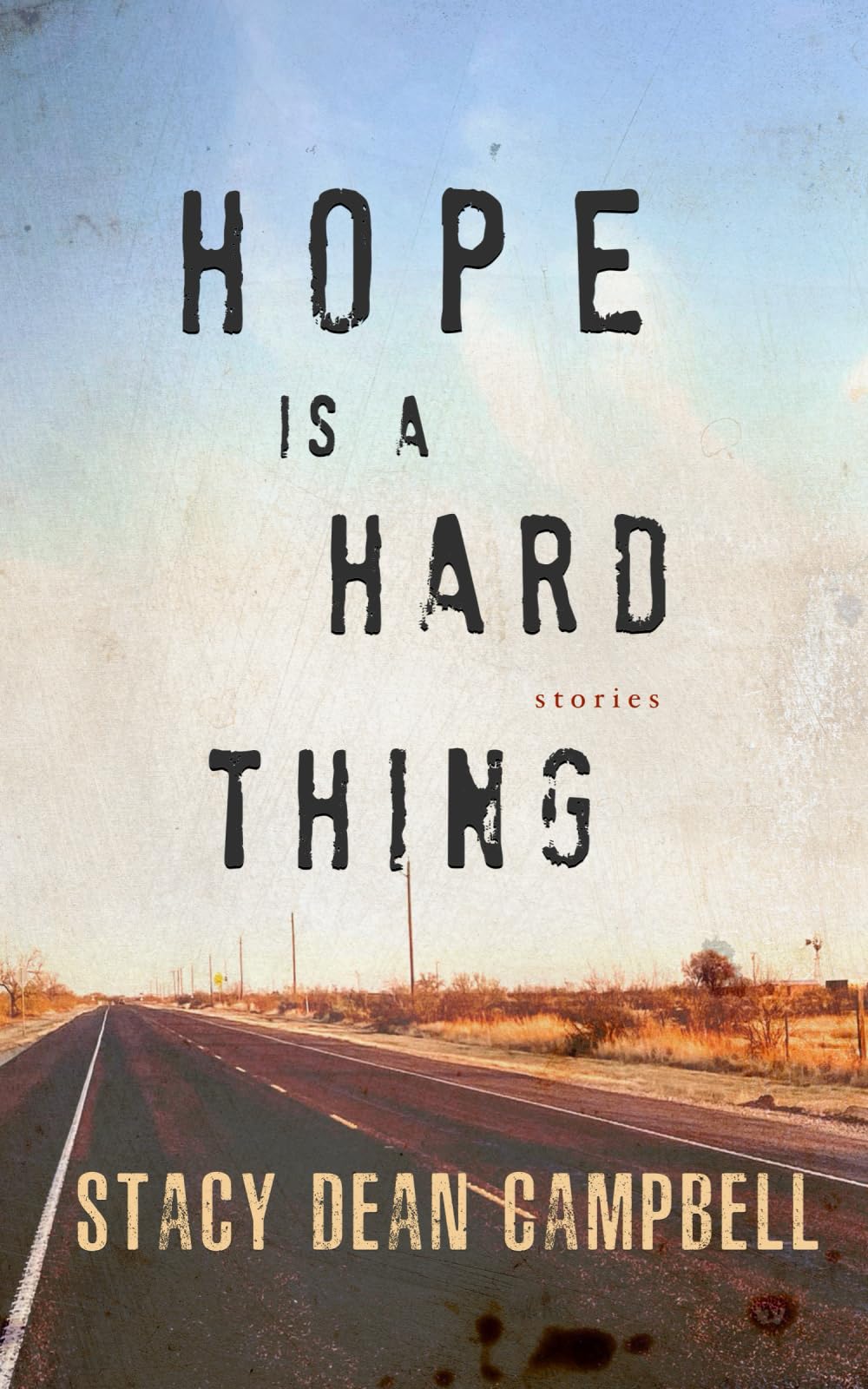 Hope is a Hard Thing