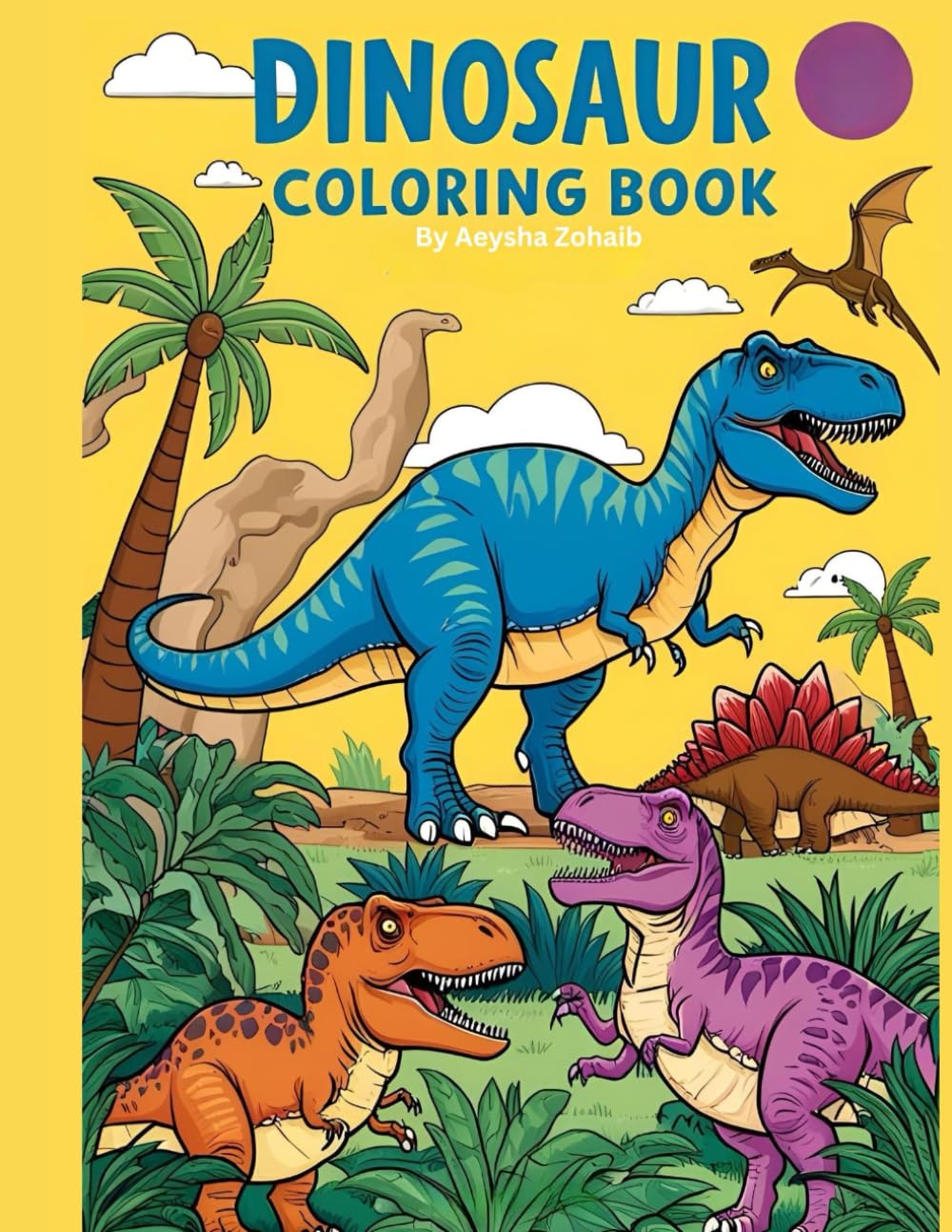 Dinosaur Coloring Book for Kids & Adults: A Roaring Adventure with Fun and Realistic Dino Designs for All Ages