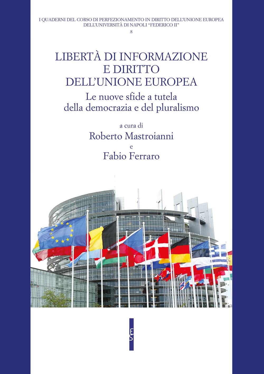 Libertà Di Informazione E Diritto Dell'unione Europea - 4