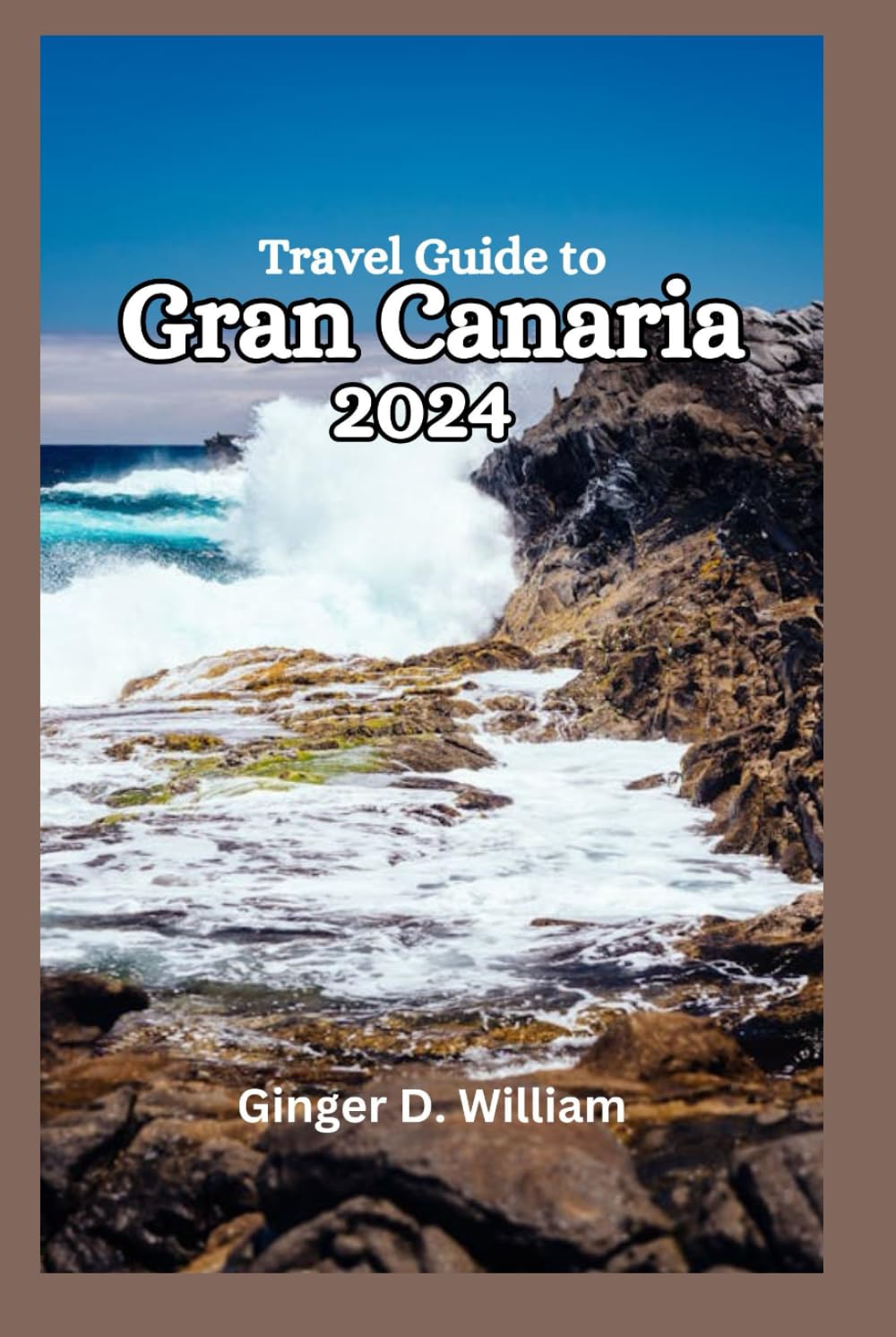 Travel Guide to Gran Canaria 2024: Discovering the Island's Rich History and Heritage